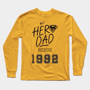 My Hero Dad 1992 Long Sleeve T-Shirt